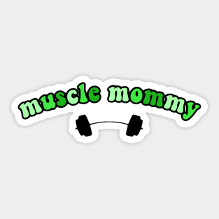 muscle mommy green Sticker